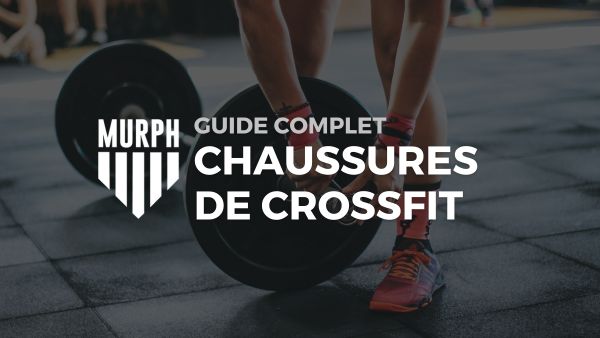 Guide des Meilleures Chaussures de CrossFit : Comparatif Complet 2026